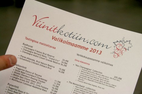 Företaget som marknadsförde sina viner och champagnen delade ut listor med priser på dryckerna. Urvalet går inte att köpa i Alko (finska systembolaget).