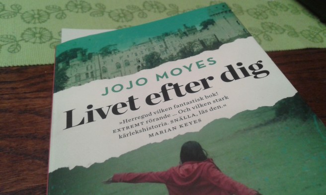 Jojo Moyes var tidigare en för mig helt okänd författare.