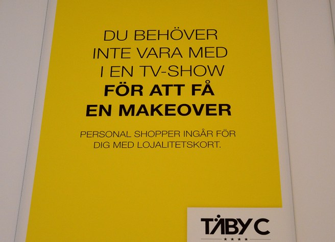 Svenskar är bra på fyndiga texter och jag älskar Täby centrum.